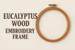 Wooden Embroidery Hoop Frame